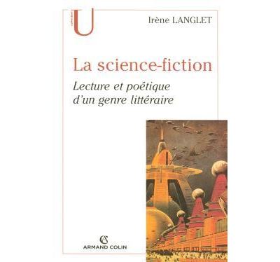 La science-fiction Lecture et poetique d'un genre litter