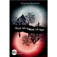 Celle qui marche la nuit
