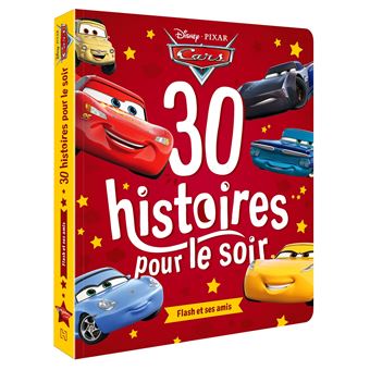Cars - CARS - 30 histoires pour le soir - Flash et ses amis - Disney Pixar - 1