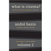 What Is Cinema? Volume II