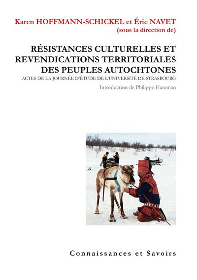 Résistances culturelles et revendications territoriales des peuples autochtones - actes de la journée d'étude de l'université de Strasbourg