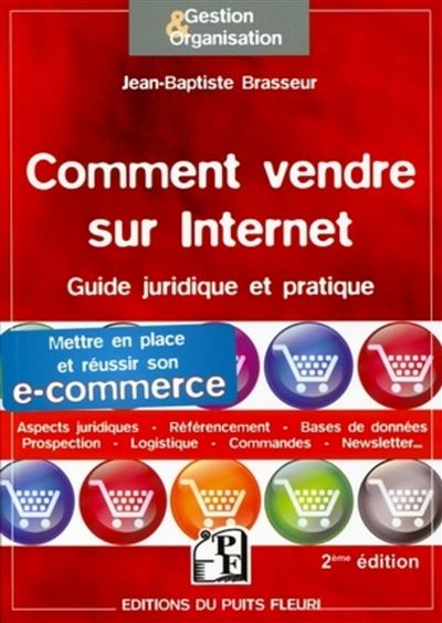 Comment vendre sur internet Guide pratique et juridique. Met