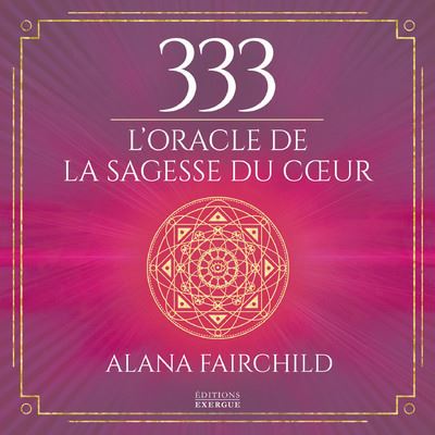 ALANA FAIRCHILD - Le Chemin de l'amour inconditionnel : cartes