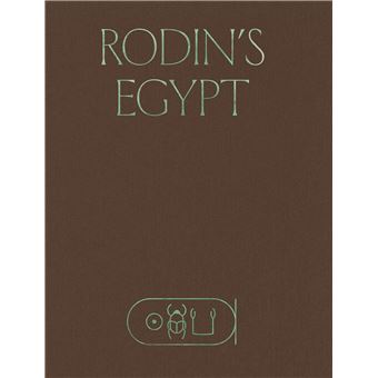 Rodin’s Egypt - 1