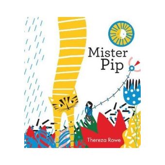 Pip Rowe THEREZA ROWE: MISTER PIP - broché - Thereza Rowe - Achat Livre | fnac