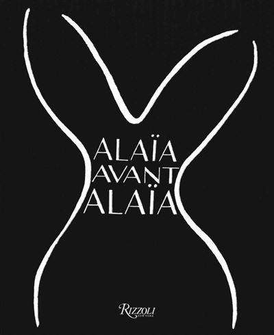 Alaïa avant alaïa