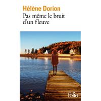 PAS MEME LE BRUIT D'UN FLEUVE