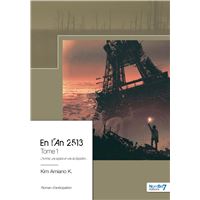 En l'An 2513 - Tome 1