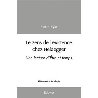 Le sens de l'existence chez heidegger - 1