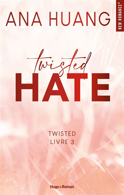 Twisted -  : Twisted hate - Tome 03