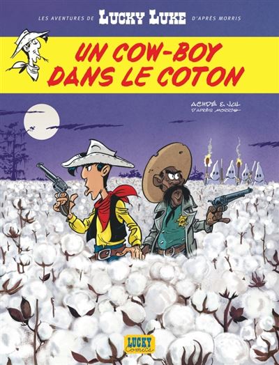 Les Aventures de Lucky Luke d'après Morris - Un cow-boy dans le coton -  Jul - Gebunden