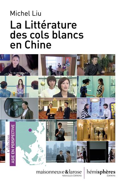 La Littérature des cols blancs en Chine - Michel Liu - broché