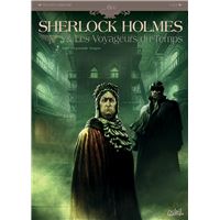 Sherlock Holmes et les voyageurs du temps T02 - Fugit Irreparabile Tempus