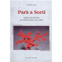 Parà a sorti - objets et rituels de protection de Corse