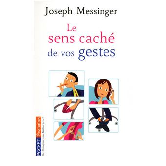 Le sens caché de vos gestes - 1