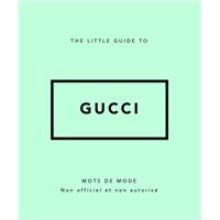 THE LITTLE GUIDE TO GUCCI