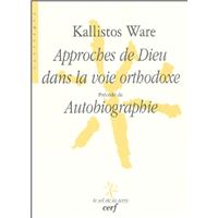 Approches de Dieu dans la voie orthodoxe