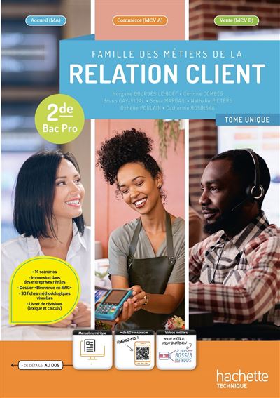 Famille des métiers de la relation client (MRC) 2de Bac Pro - Livre élève - Éd. 2024