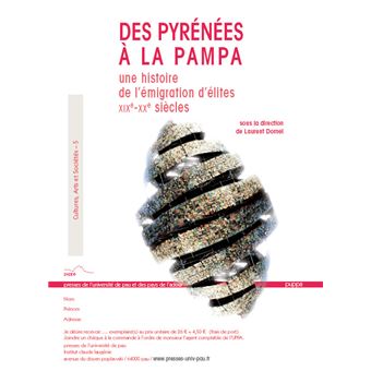 Des Pyrénées à la Pampa - une histoire de l'émigration d'élites, XIXe-XXe siècles - 1