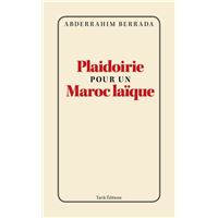 Plaidoirie pour un Maroc laïque