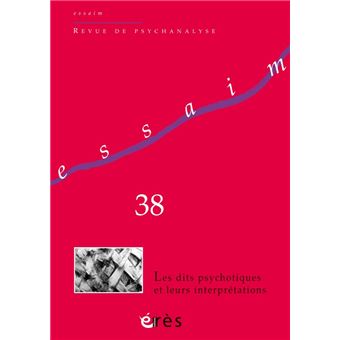 Essaim 38 - Les dits psychotiques et leurs interprétations - 1