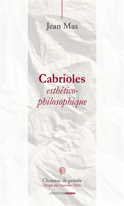Cabrioles esthético philosophiques - Jean Mas - broché
