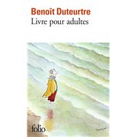 Livre pour adultes - Benoît Duteurtre - Folio - Poche - Librairie
