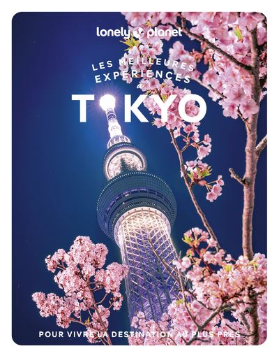 Les meilleures Expériences à Tokyo 2ed - Lonely Planet - Lonely Planet - broché - Guide - Lonely Planet