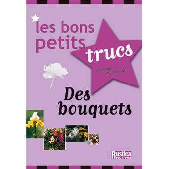 Bons petits trucs des bouquets (les) - 1