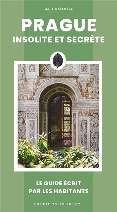 Prague insolite et secrète - Martin Stejskal - Jonglez - broché - Guide