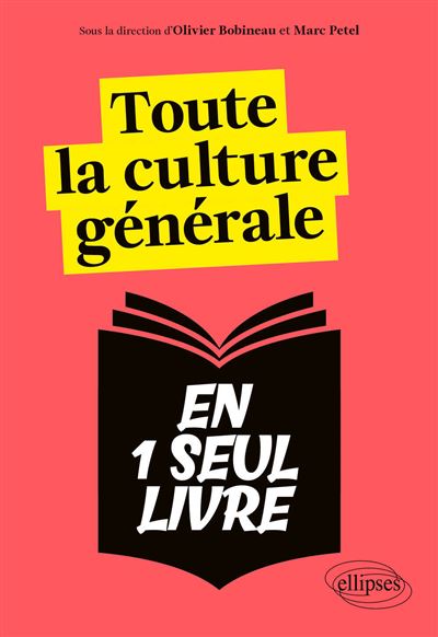 Toute la culture générale en un seul livre - Olivier Bobineau, Marc Petel (2024) Toute la culture générale en un seul livre - Olivier Bobineau, Marc Petel (2024)