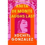 Anita De Monte Laughs Last