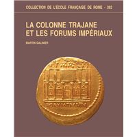 La Colonne Trajane et les Forums impériaux