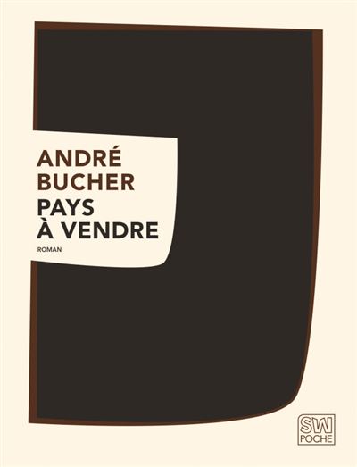 Sabine Wespieser Eds Pays À Vendre - André Bucher - Poche