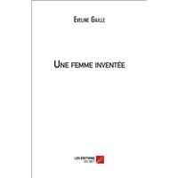 Une femme inventée