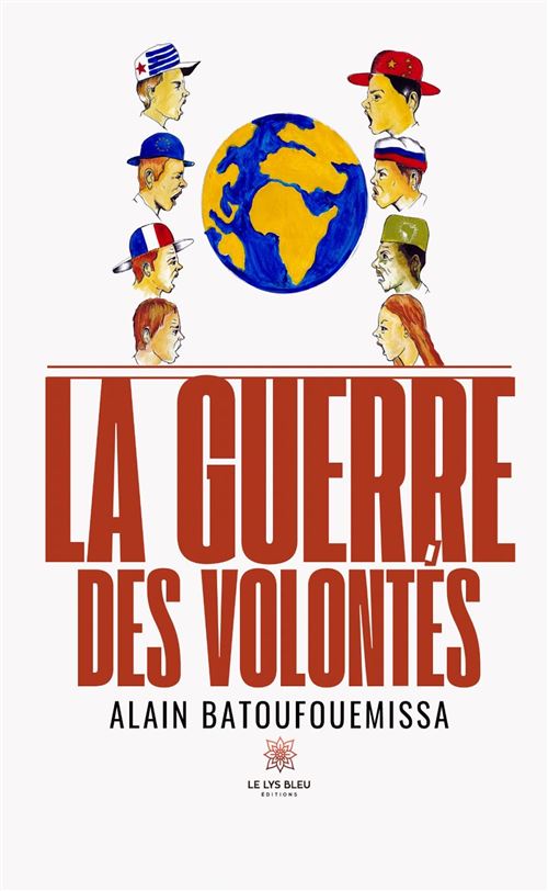 La guerre des volontés - Alain Batoufouemissa - broché