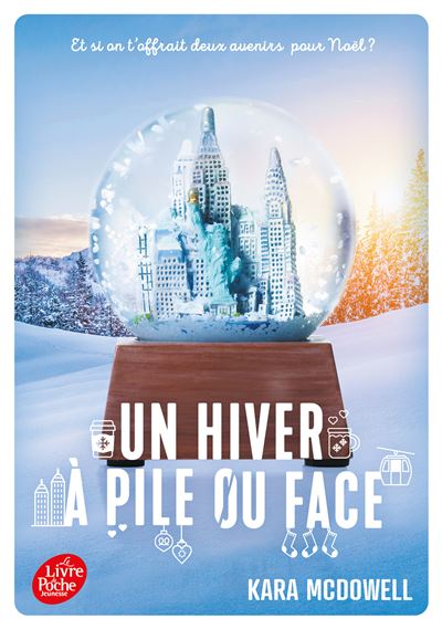 Un hiver à pile ou face - Kara McDowell - Poche