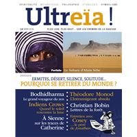 ULTREÏA ! N.14 / Pourquoi se retirer du monde ?