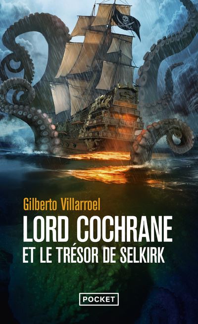 Lord Cochrane et le trésor de Selkirk - Gilberto Villarroel - Poche