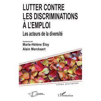 Lutter Contre Les Discriminations à L'emploi Les Acteurs De La ...