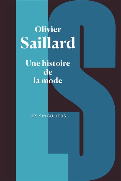 Une histoire de la mode - Olivier Saillard (2025)