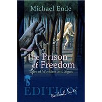 The Prison of Freedom