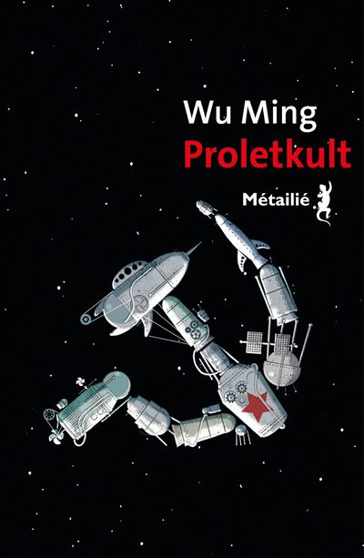 Proletkult - Wu Ming - A.m. Metailie - broché - Roman - A M Metailie