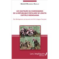 Les vautours ou charognards de la République populaire de Lokuta Capitale Mbongwana