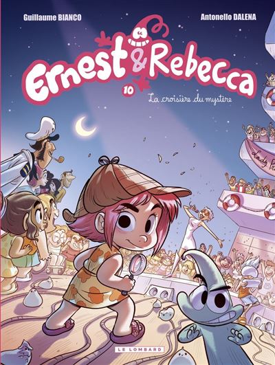 Ernest & Rebecca - Tome 10 - La croisière du mystère