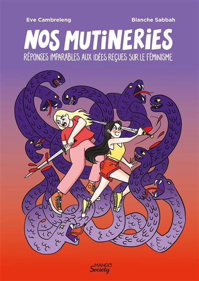 Nos mutineries : réponses imparables aux idées reçues sur le féminisme - Eve Cambreleng - Mango - broché - Essai - Mango