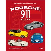 Porsche 911 au 1/43 - histoire de la miniature depuis 1963