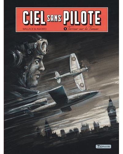 Ciel sans pilote - Tome 1 - Terreur sur la Tamise T1/3