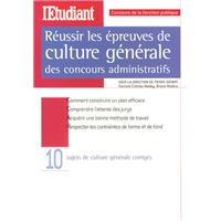 Réussir les épreuves de culture générale des concors administratifs