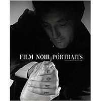 Film Noir Portraits /anglais